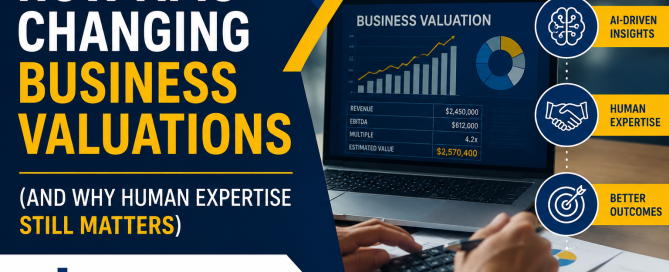 How AI Is Changing Business Valuations (And Why Human Expertise Still Matters)
